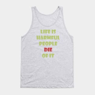 Life Is Harmful People Die Of It Tank Top